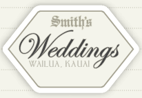 Smith's Weddings Wailua Kauai